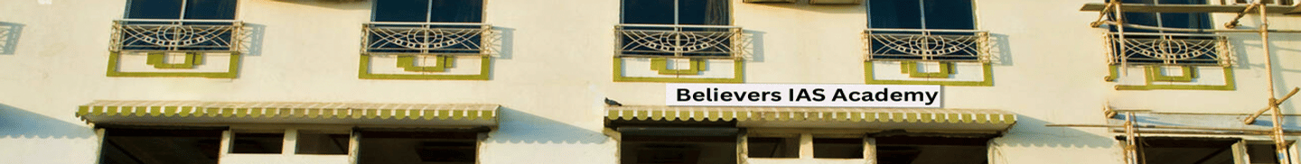 Believers IAS Academy